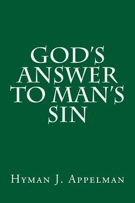 God's Answer to Man's Sin by Appelman, Hyman J.