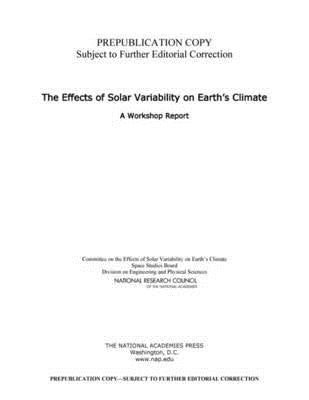 The Effects of Solar Variability on Earth's Climate: A Workshop Report by National Research Council