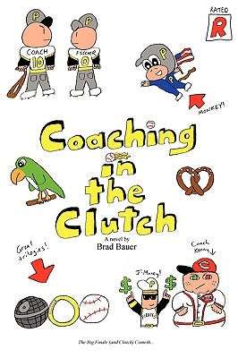 Coaching in the Clutch by Bauer, Brad