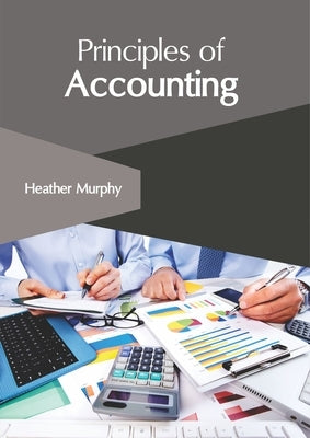 Principles of Accounting by Murphy, Heather