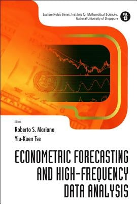 Econometric Forecasting and High-Frequency Data Analysis by Tse, Yiu-Kuen