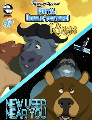 Portal Double Feature: Rings and New User Near You by Stallion, Mister