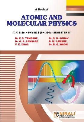 Atomic and Molecular Physics by Tambade, P. S.