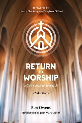Return to Worship: A God-Centered Approach by Clifton, John Mark