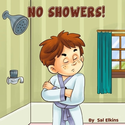 No Showers! by Elkins, Sal