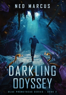 The Darkling Odyssey by Marcus, Ned