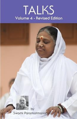 Talks, Volume 4 (Revised Edition) by Puri, Swami Paramatmananda