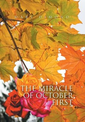 The Miracle of October First by Dimond, Mary