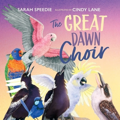 The Great Dawn Choir by Speedie, Sarah
