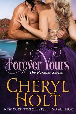 Forever Yours by Holt, Cheryl