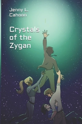 Crystals of the Zygan by Cahoon, L.
