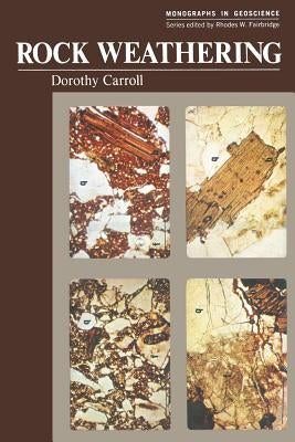 Rock Weathering by Carroll, Dorothy