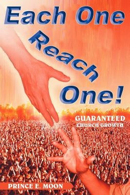 Each One Reach One by Moon, Prince E.