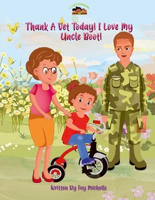 Thank A Vet! I Love My Uncle Boot! by Michelle, Fay