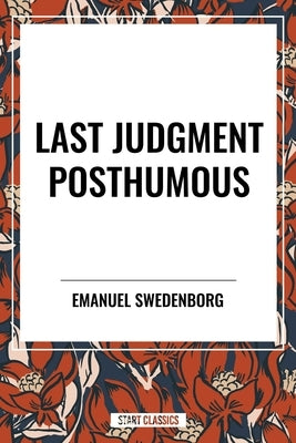 Last Judgment Posthumous by Swedenborg, Emanuel
