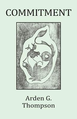 Commitment by Thompson, Arden G.