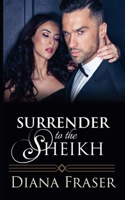 Surrender to the Sheikh by Fraser, Diana