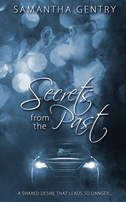 Secrets from the Past by Gentry, Samantha