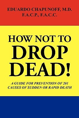 How Not to Drop Dead! by Lsi