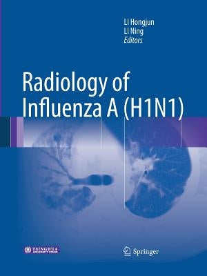 Radiology of Influenza a (H1n1) by Li, Hongjun