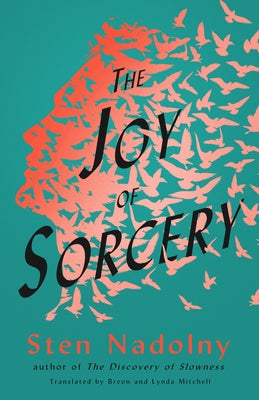 The Joy of Sorcery by Nadolny, Sten
