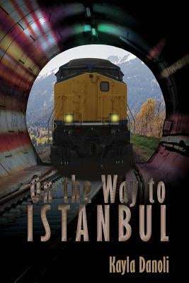 On the Way to Istanbul by Danoli, Kayla
