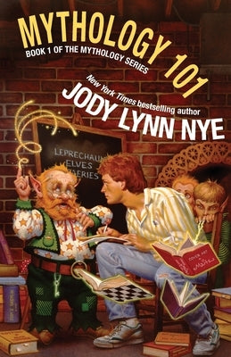Mythology 101 by Nye, Jody Lynn