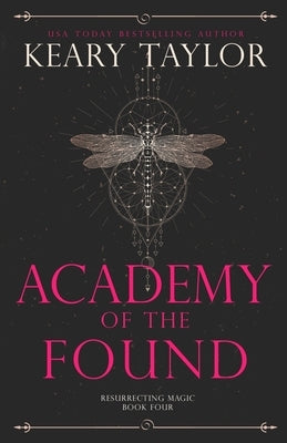 Academy of the Found by Taylor, Keary