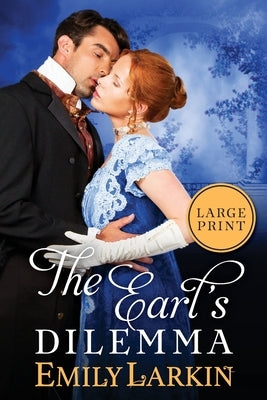 The Earl's Dilemma by Larkin, Emily