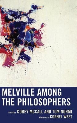 Melville among the Philosophers by McCall, Corey