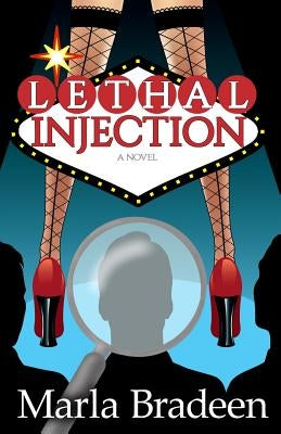 Lethal Injection by Bradeen, Marla