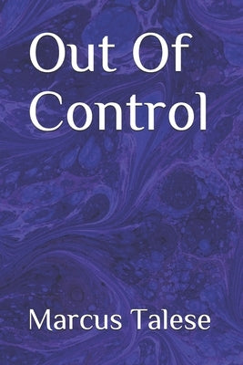 Out Of Control by Talese, Marcus Alexander