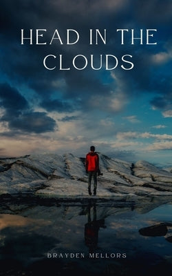 Head In The Clouds by Mellors, Brayden
