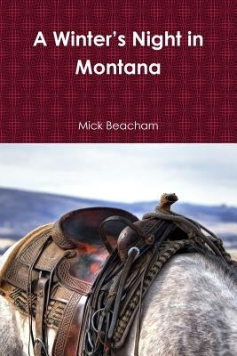 A Winter's Night in Montana by Beacham, Mick
