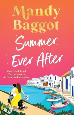 Summer Ever After by Baggot, Mandy