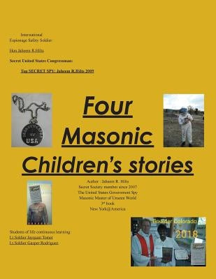 Four Masonic Children'S Stories by Hilts, Jaheem R.