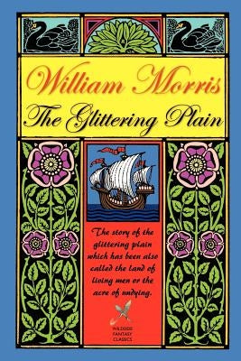 The Glittering Plain by Morris, William