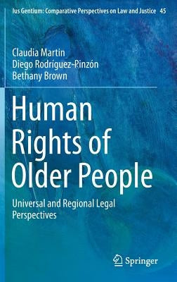 Human Rights of Older People: Universal and Regional Legal Perspectives by Martin, Claudia