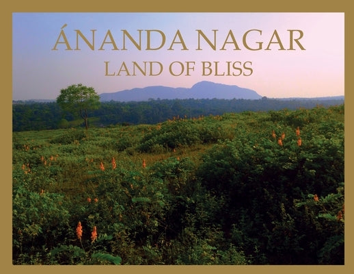 Ananda Nagar, Land of Bliss by Gunamuktananda, Dada