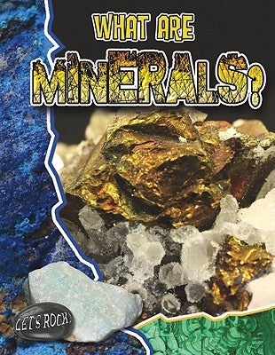 What Are Minerals? by Hyde, Natalie