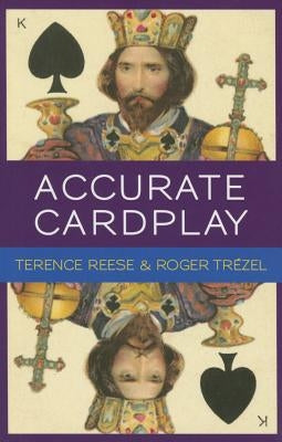 Accurate Cardplay by Reese, Terence