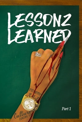 Lessonz Learned by 216, She