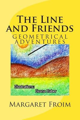 The Line and Friends by Haber, Ileana