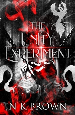 The Unity Experiment by Brown, Nk