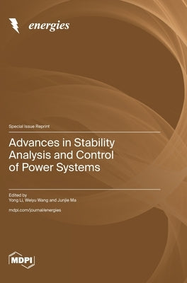 Advances in Stability Analysis and Control of Power Systems by Li, Yong