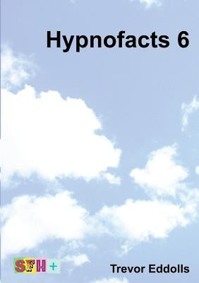 Hypnofacts 6 by Eddolls, Trevor