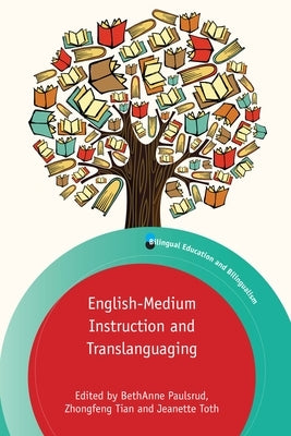 English-Medium Instruction and Translanguaging by Paulsrud, Bethanne
