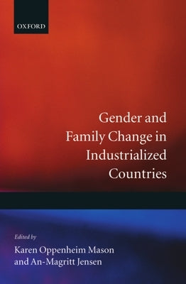 Gender and Family Change in Industrialized Countries by Mason, W. T.