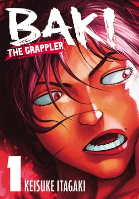 Baki the Grappler Vol.1 by Itagaki, Keisuke