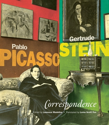Correspondence: Pablo Picasso and Gertrude Stein by Stein, Gertrude
